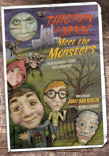 Thigpen & Drndl Meet The Monsters: A Novel About Some Stuff That Happened (The Reasonably Scary And Moderately Interesting Adventures Of Thigpen & ... Of Planet Earth And Protectors Of Mankind)