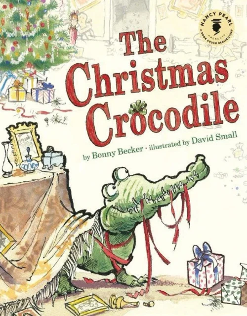 The Christmas Crocodile (Nancy Pearl'S Book Crush Rediscoveries)