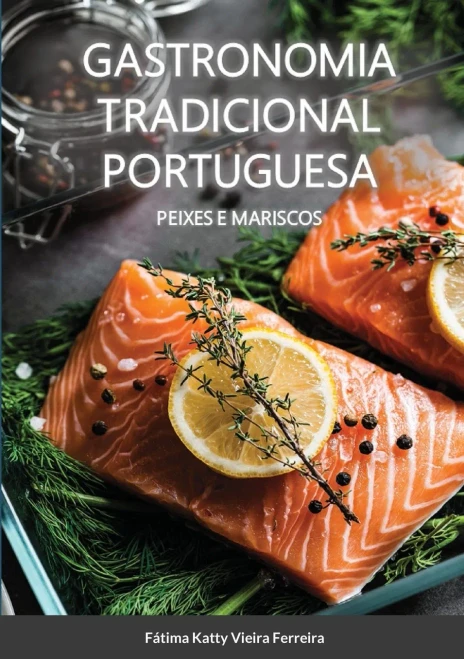 Gastronomia Tradicional Portuguesa - Peixes e Mariscos: Peixe e Mariscos (Portuguese Edition)
