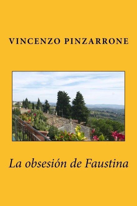 La Obsesión De Faustina (Spanish Edition)