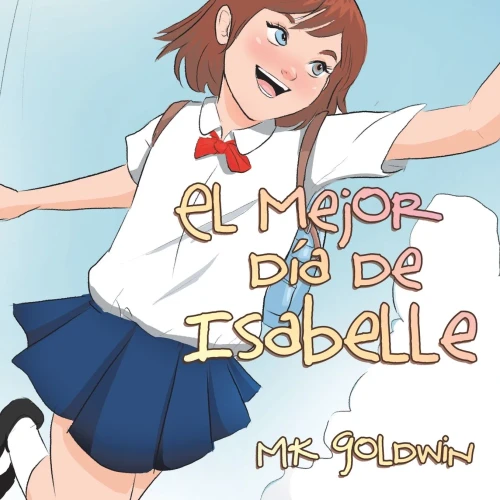 El Mejor Día De Isabelle (Spanish Edition)