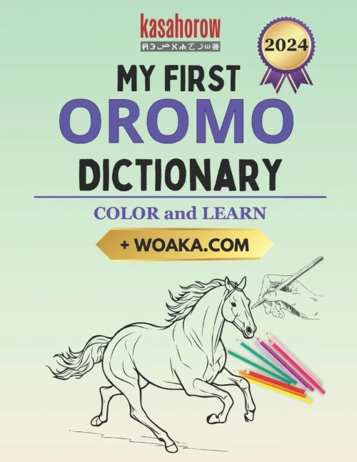 My First Oromo Dictionary: Colour And Learn (Oromoo Kasahorow)