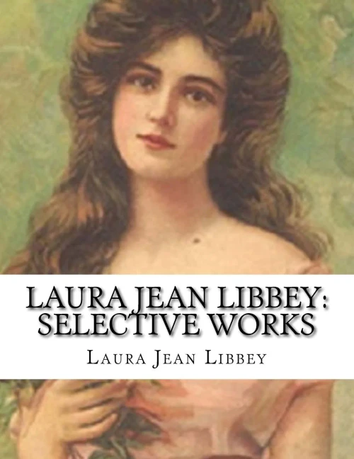 Laura Jean Libbey: Selective Works