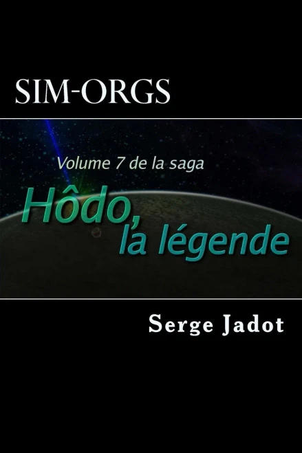 Sim-Orgs (Hôdo, La LEgende) (French Edition)