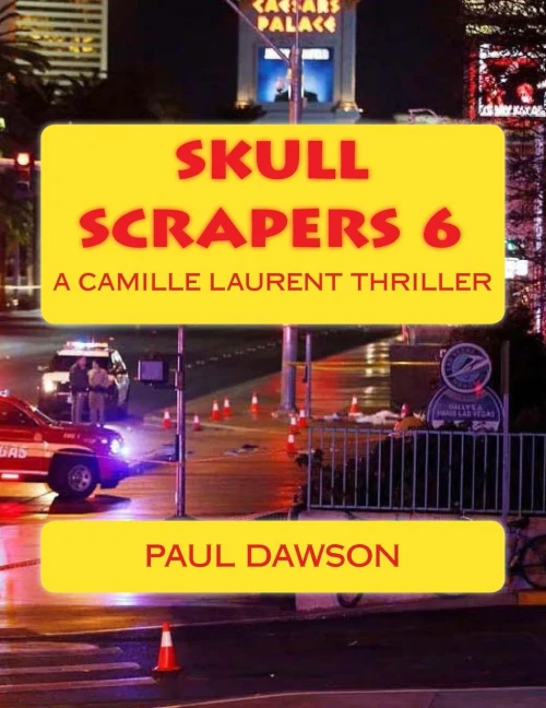 Skull Scrapers 6: A Camille Laurent Thriller
