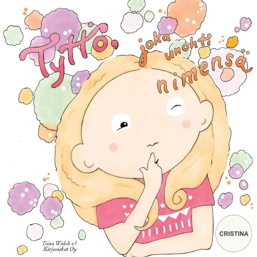Tyttö, Joka Unohti Nimensä Cristina (Finnish Edition)