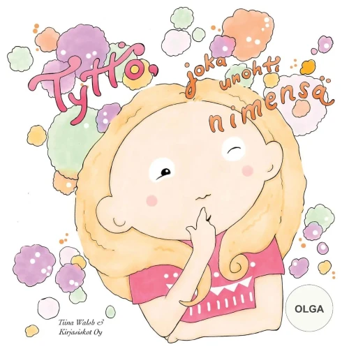 Tyttö, Joka Unohti Nimensä Olga (Finnish Edition)
