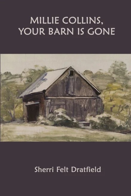 Millie Collins, Your Barn is Gone