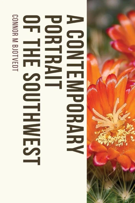 A Contemporary Portrait of the Southwest