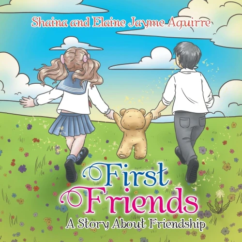 First Friends: A Story About Friendship
