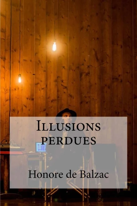 Illusions Perdues (French Edition)