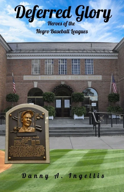 Deferred Glory: Heroes of the Negro Baseball Leagues