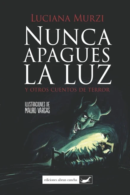 NUNCA APAGUES LA LUZ: y otros cuentos de terror (Spanish Edition)