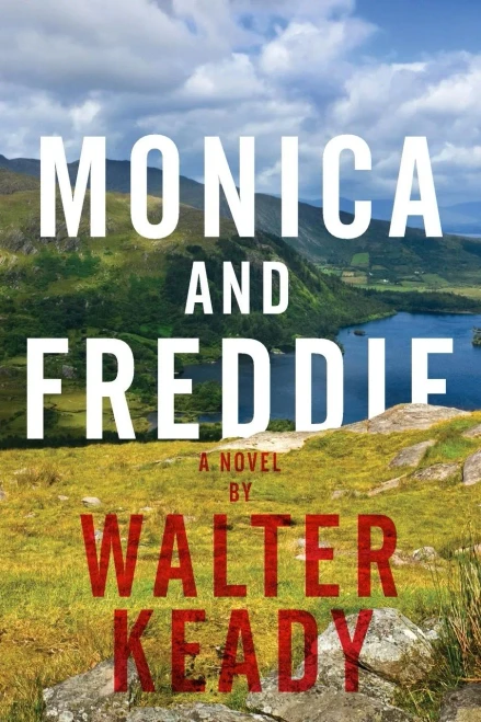 Monica And Freddie: A Novel