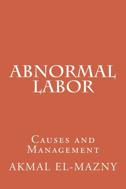 Abnormal Labor: Causes And Management