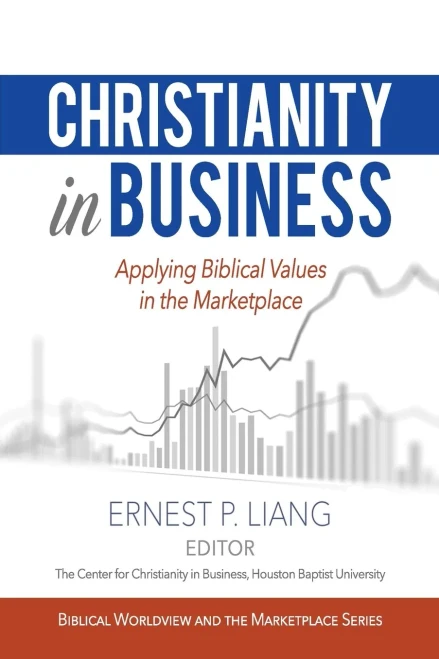 Christianity in Business: Applying Biblical Values in the Marketplace