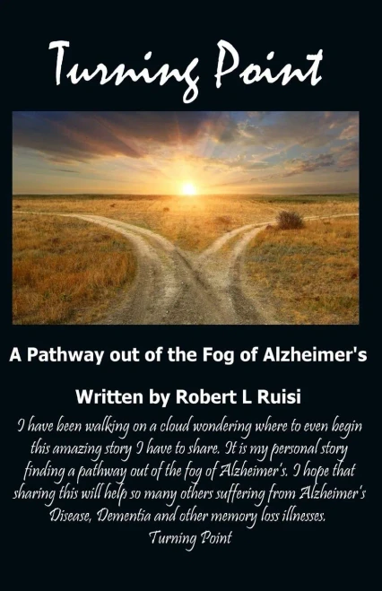 Turning Point: A Pathway Out Of The Fog Of Alzheimer'S