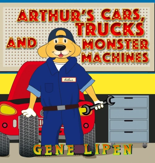 Arthur's Cars, Trucks and Monster Machines (Kids Books for Young Explorers) - Hardcover