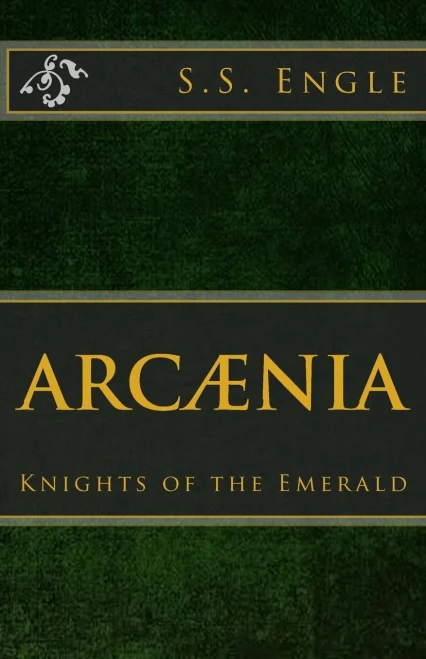Arcænia : Knights Of The Emerald: Knights Of The Emerald