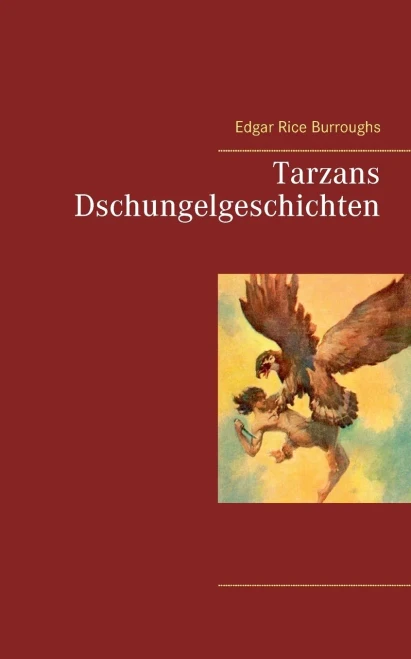 Tarzans Dschungelgeschichten (German Edition)