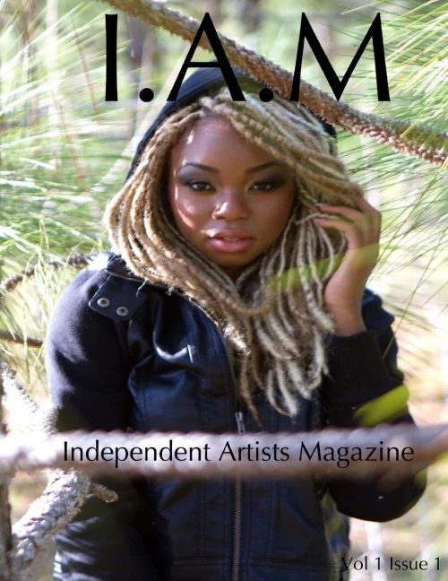 Independent Artists Magazine: A Magazine For The Passionate Artists, And The People Who Love Them. (I.A.M)