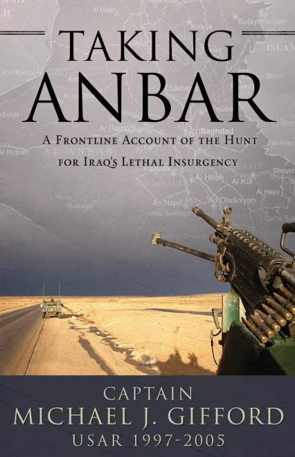 Taking Anbar: A Frontline Account Of The Hunt For Iraq'S Lethal Insurgency
