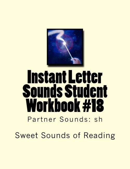 Instant Letter Sounds Student Workbook #18: Partner Sounds: Sh