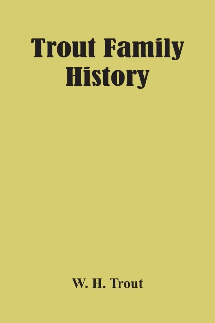 Trout Family History