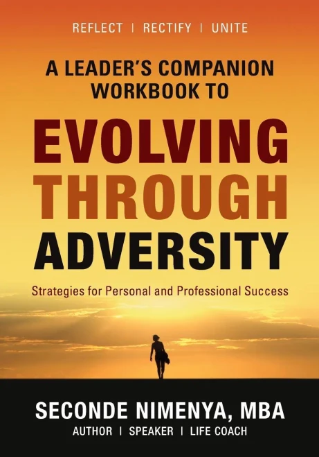 A Leader'S Companion Workbook To Evolving Through Adversity: Strategies For Personal And Professional Success