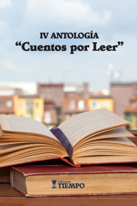Iv Antologia Cuentos Por Leer (Spanish Edition)