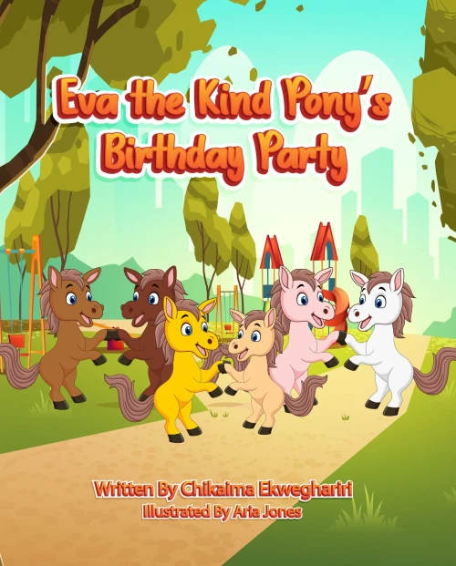Eva the Kind Pony's Birthday Party - 9781735662602