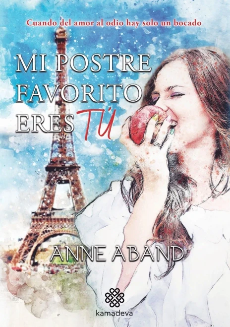 Mi postre favorito eres tú (Spanish Edition)