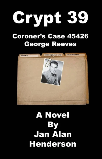 Crypt 39: Coroner'S Case 45426 George Reeves