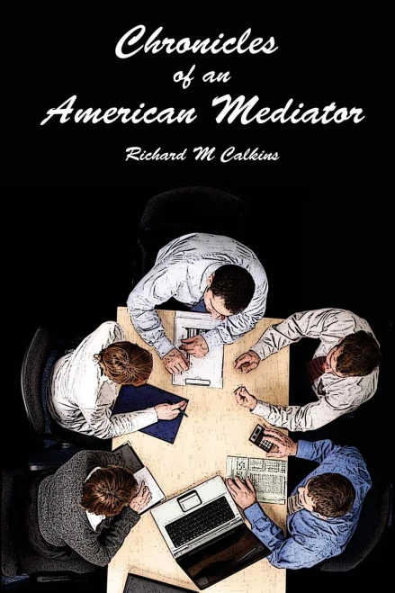 Chronicles Of An American Mediator