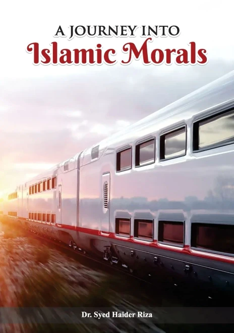 A Journey into Islamic Morals