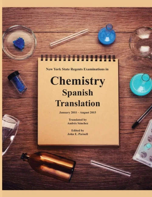 New York State Regents Examinations In Chemistry: Spanish Translation