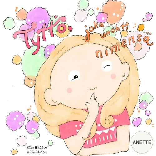 Tyttö, Joka Unohti Nimensä Anette (Finnish Edition)
