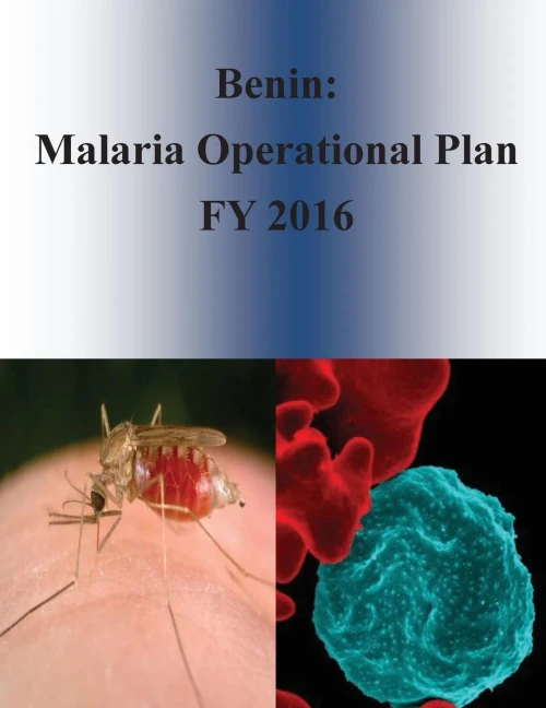 Benin: Malaria Operational Plan Fy 2016 (PresidentS Malaria Initiative)