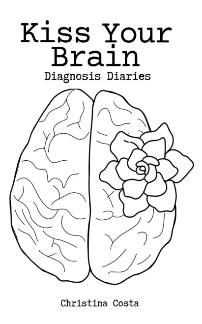Kiss Your Brain: Diagnosis Diaries