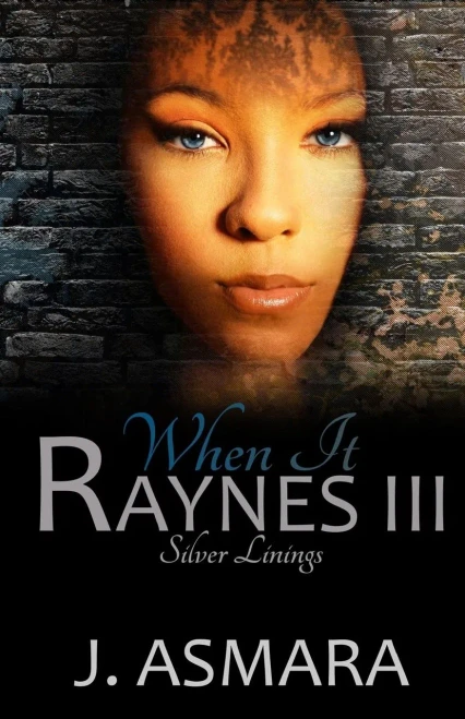 When It Raynes: Silver Linings