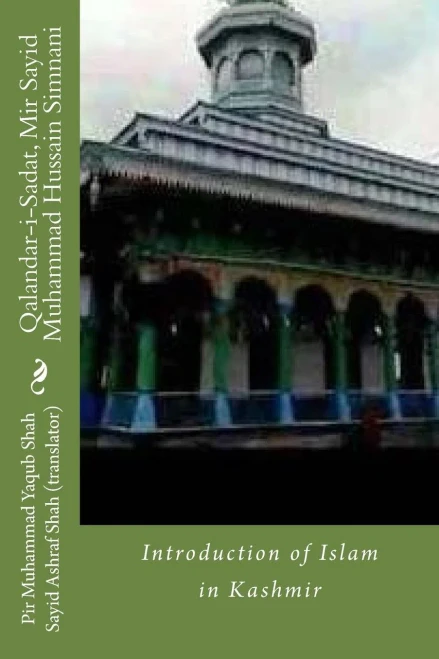 Qalandar-I-Sadat, Mir Sayid Muhammad Hussain Simnani: Introduction Of Islam In Kashmir