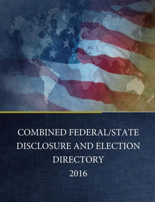 Combined Federal/State Disclosure And Election Directory 2016