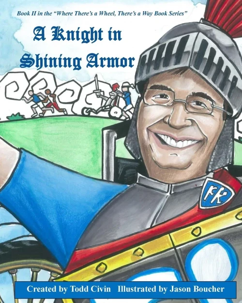 A Knight In Shining Armor: Book Ii In The Where There'S A Wheel, There'S A Way Series