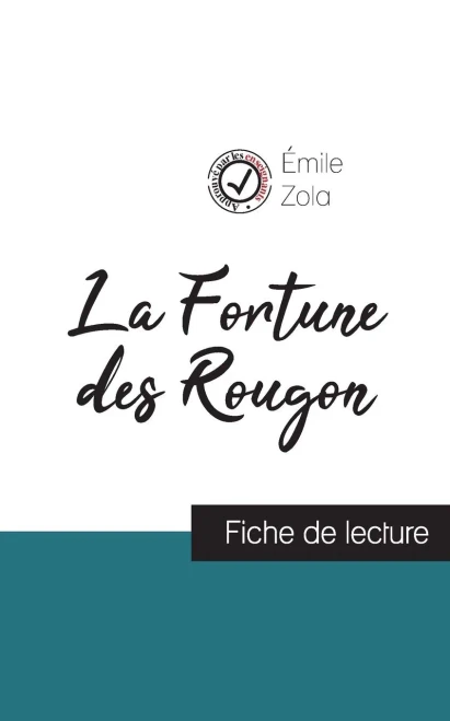 La Fortune des Rougon de Émile Zola (fiche de lecture et analyse complète de l'oeuvre) (French Edition)