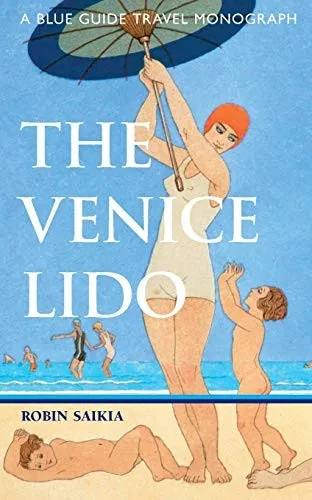 The Venice Lido (Travel Monograph Series)