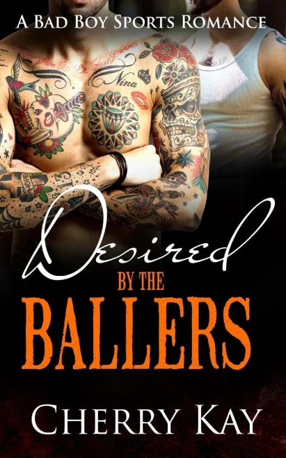 Desired By The Ballers