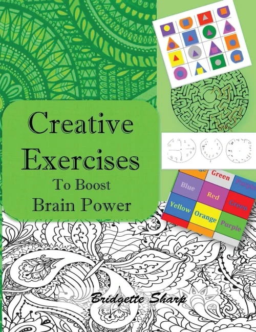 Creative Exercises For Boosting Brain Power: Creatively Boost Memory, Focus, Attention And Brain Balancing (Hands On Reading) (Volume 2)