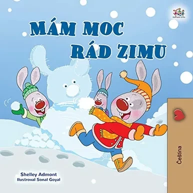 I Love Winter (Czech Children's Book) (Czech Bedtime Collection) (Czech Edition) - Paperback