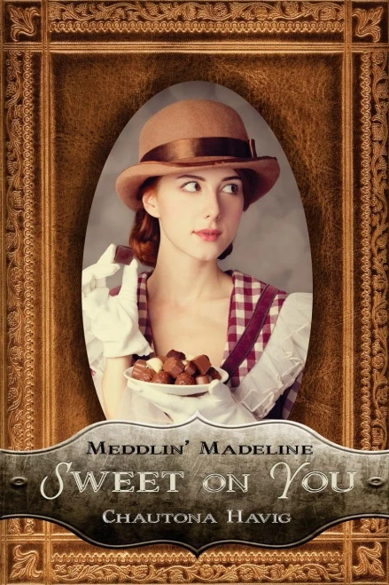 Sweet On You (Meddlin' Madeline Mysteries)