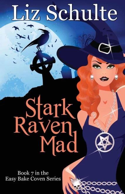 Stark Raven Mad (Easy Bake Coven) (Volume 7)